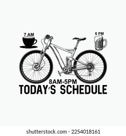 Today's Schedule Mountain Biking Vintage funny t-shirt design