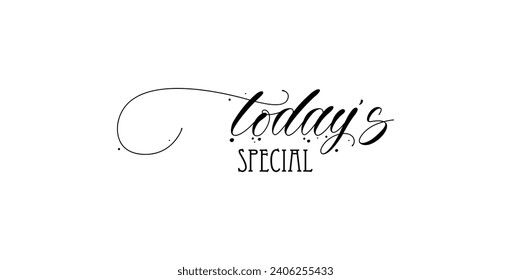 Today's special sign on white background