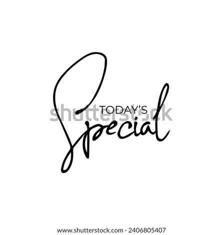 Today's special sign on white background