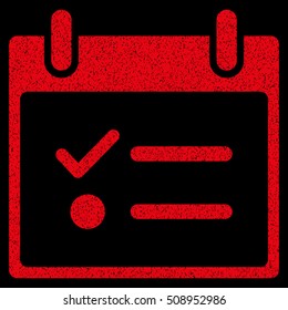 Todo List Calendar Day grainy textured icon for overlay watermark stamps. Flat symbol with unclean texture. Dotted vector red ink rubber seal stamp with grunge design on a black background.