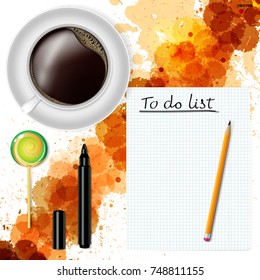 To-do list, a cup of coffee and a lollipop on a white background with grunge stains.