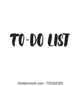 To-do List - hand drawn lettering inscription for Christmas and New Year checklist isolated on the white background. Fun brush ink template for preparation for winter holidays