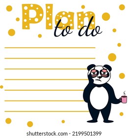 To-do list and to-do list. Tired panda holds a mug of coffee. Vector stock illustration. Notes and diary