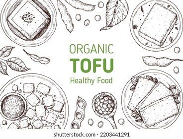 Tofu top view frame. Hand drawn vector illustration. Tofu sketch. Asian food. Soybean sketch. Tofu cooking. Vegan food. Vintage design template. Product design. Great for packaging, recipe book, menu.