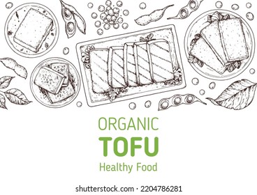 Tofu top view frame. Hand drawn vector illustration. Tofu sketch. Asian food. Soybean sketch. Tofu cooking. Vegan food. Vintage design template. Product design. Great for packaging, recipe book, menu.