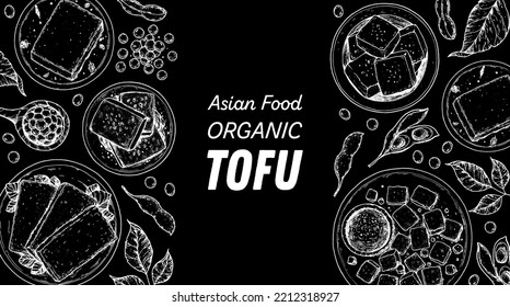 Tofu top view frame. Hand drawn vector illustration. Tofu sketch. Asian food. Soybean sketch. Tofu cooking. Vegan food. Vintage design template. Product design. Great for packaging, recipe book, menu.