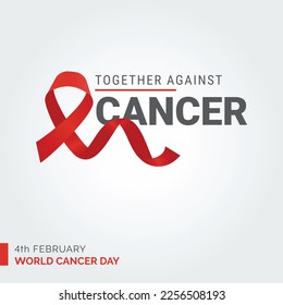 Together Against Cancer Ribbon Typography. 4th February World Cancer Day