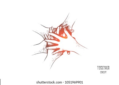 Together concept. Hand drawn people join hands together. Friends or colleagues with stack of hands showing unity and teamwork isolated vector illustration.