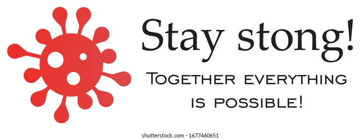 Together everything is possible. An encouraging message for those affected by the COVID-19 virus.