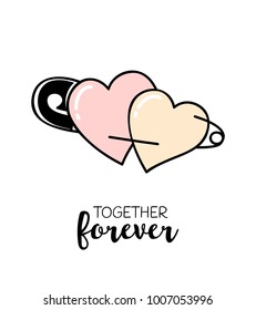 Together forever. Hand drawn greeting card with Valentines day quote