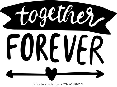 Together Forever Lettering Calligraphy Vector