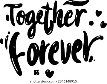 Together Forever Lettering Calligraphy Vector