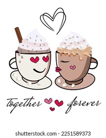 Together love forever.a couple of coffee cups in love.Vector illustration 
