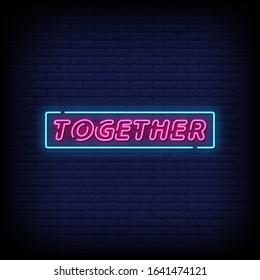 Together Neon Signs Style Text Vector