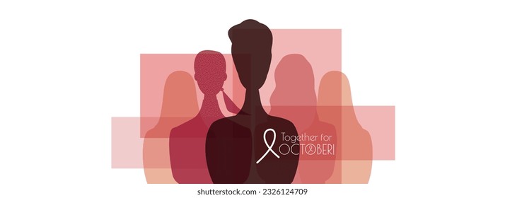 Together for October. Breast Cancer Awareness Month concept.