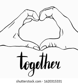 Together. Outline illustration of two hands with heart shape and lettering. Pair of man and woman. Love couple. Greeting card for Valentines Day. Vector contour card for invitation and your creativity