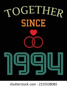 Together since 1994 t-shirt design