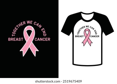 Juntos podemos acabar con el cáncer de mama con cinta rosa, diseño de camiseta de tipografía y Vector, ilustración