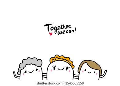 Together we can hand drawn vector illustration in cartoon comic style women friendship