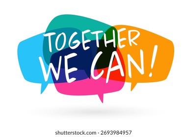 " Together we can " on speech bubble