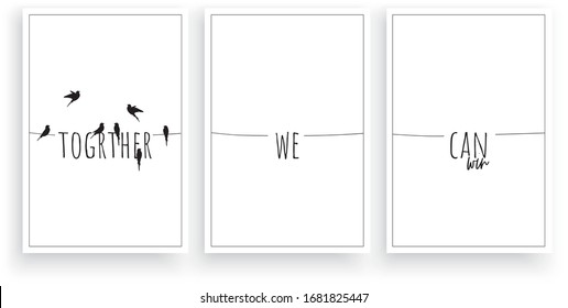 Together we can win, vector. Scandinavian minimalist art design. Three pieces poster design. Motivational, inspirational life quotes. Wall art, artwork. Wording design, lettering