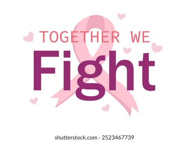 Together we  fight . Breast cancer awareness, breast cancer design. Cancer awareness. Vector illustration