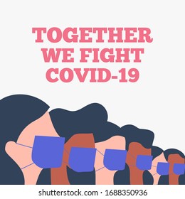 Together We Fight Covid-19 Corona Virus