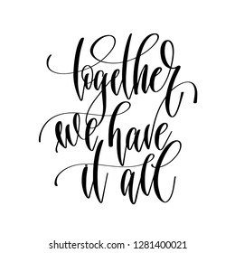 Together We Have All Hand Lettering Stock Vector (Royalty Free ...