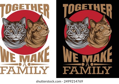 Together we make a family t shirt design and graphics