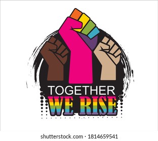 Together We Rise. Black And White Strong Fists Rised Together Concept. Campaign Against Racial Discrimination Of Dark Skin Color. Vector Illustration. Black Lives Matter