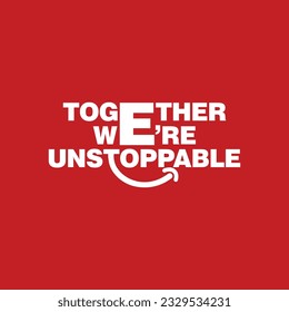 Together we are unstoppable lettering t shirt design idea for celebrating friendship day. Happy friendship day text, banner, poster.