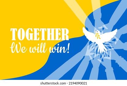 Gemeinsam werden wir gewinnen. Frieden und Unterstützung für die Ukraine. Gelb-blaues horizontales Poster. Die Hände der Menschen multiethnischer und anderer Gemeinschaften kämpfen für Frieden und Gleichheit. Vektorgrafik.