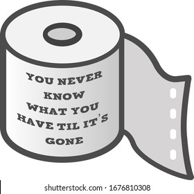 Toilet Paper Roll Sign, Toilet Paper Quotes, Coronavirus Pandemic Icon, Funny Quotes.