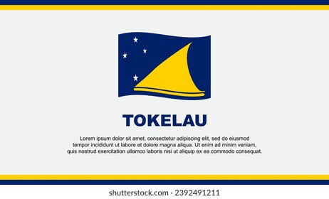 Tokelau Flag Abstract Background Design Template. Tokelau Independence Day Banner Social Media Vector Illustration. Tokelau Design