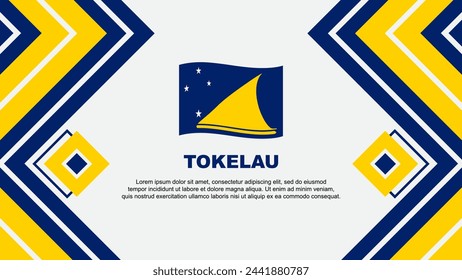 Tokelau Flag Abstract Background Design Template. Tokelau Independence Day Banner Wallpaper Vector Illustration. Tokelau Design