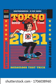 tokyo good vibes,skateboarding is my name,t-shirt design fashion vector illustratino