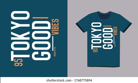 tokyo good vibes,t-shirt design fashion vector 