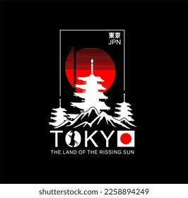 Tokyo, Japan ,superior nippon,live must go on typography slogan, Japan style t-shirt print, modern design and other uses, with inscription in Japanese with the translation Tokyo, vector 