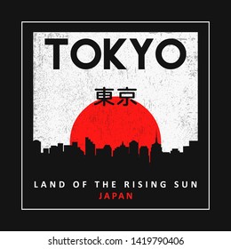 Tokyo, Japan typography graphics for slogan t-shirt with sun and silhouette of city landscape. Tee shirt print with grunge and inscription in Japanese with the translation: Tokyo. Vector illustration.