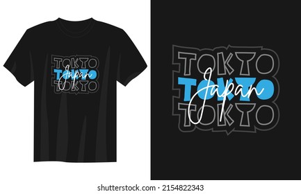 tokyo japan typography t shirt design, motivational typography t shirt design, inspirational quotes t-shirt design