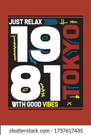 tokyo just relax with good vibes,t-shirt design fashion vector