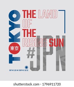 Tokyo. The Land of the rising sun  slogan t-shirt trendy design. Colorful  typography tee shirt with the camouflage style. Inscription in Japanese with the translation: Tokyo. Vector illustration.