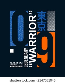 Tokyo, legend warrior, modern and stylish typography slogan. Abstract design vector illustration for print t shirt, typography, poster. Inscription in Japanese with the translation in English: Tokyo. 