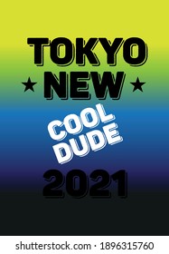 tokyo new cool dude,t-shirt design fashion vector