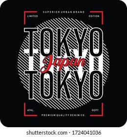 Tokyo slogan typography graphics for t-shirt. Japan t shirt print, Vector illustration.