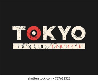 Tokyo t-shirt and apparel design with grunge effect. Vector print, typography, poster, emblem.