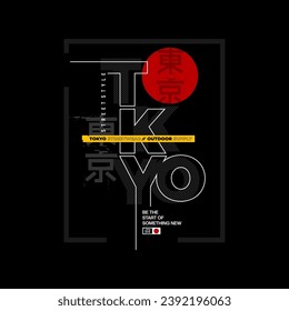 Tokyo,  t-shirt and apparel design, typography, print, vector illustration. Vector illustration.Japanese with the translation: Tokyo .Global swatches.