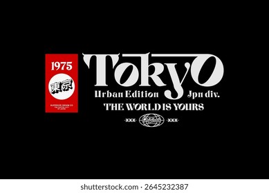 Tokyo typography for slogan t-shirt with inscription in Japanese with the translation: Tokyo. Vector illustration.