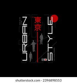 Tokyo, urban style t-shirt with slogan. Apparel design with inscription in Japanese with the translation: Japan, Tokyo. 