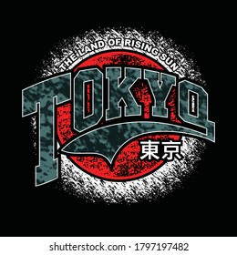 Tokyo.Vintage and typography design in vector illustration.clothing,t shirt,apparel and other uses. Inscription in Japanese with the translation: Tokyo.Abstract design with the grunge and denim style.